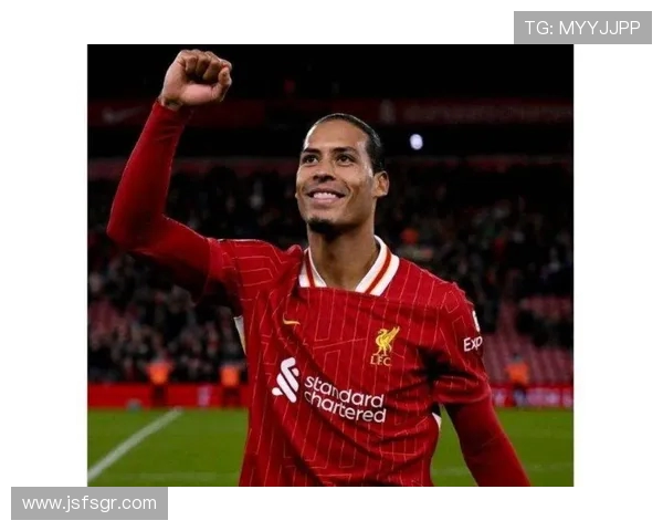 范戴克：从默默无闻到足坛巨星的蜕变之路与传奇故事